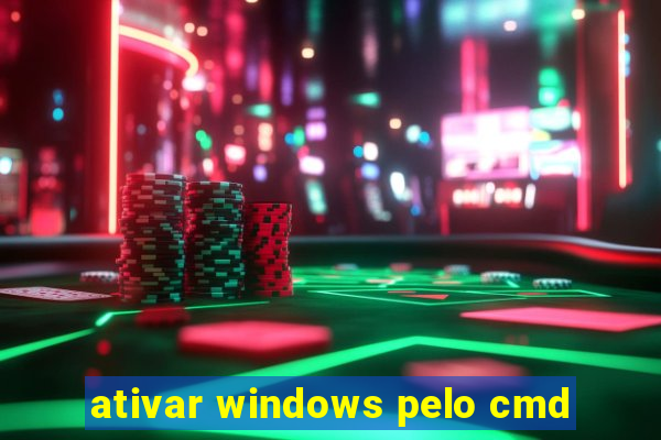 ativar windows pelo cmd